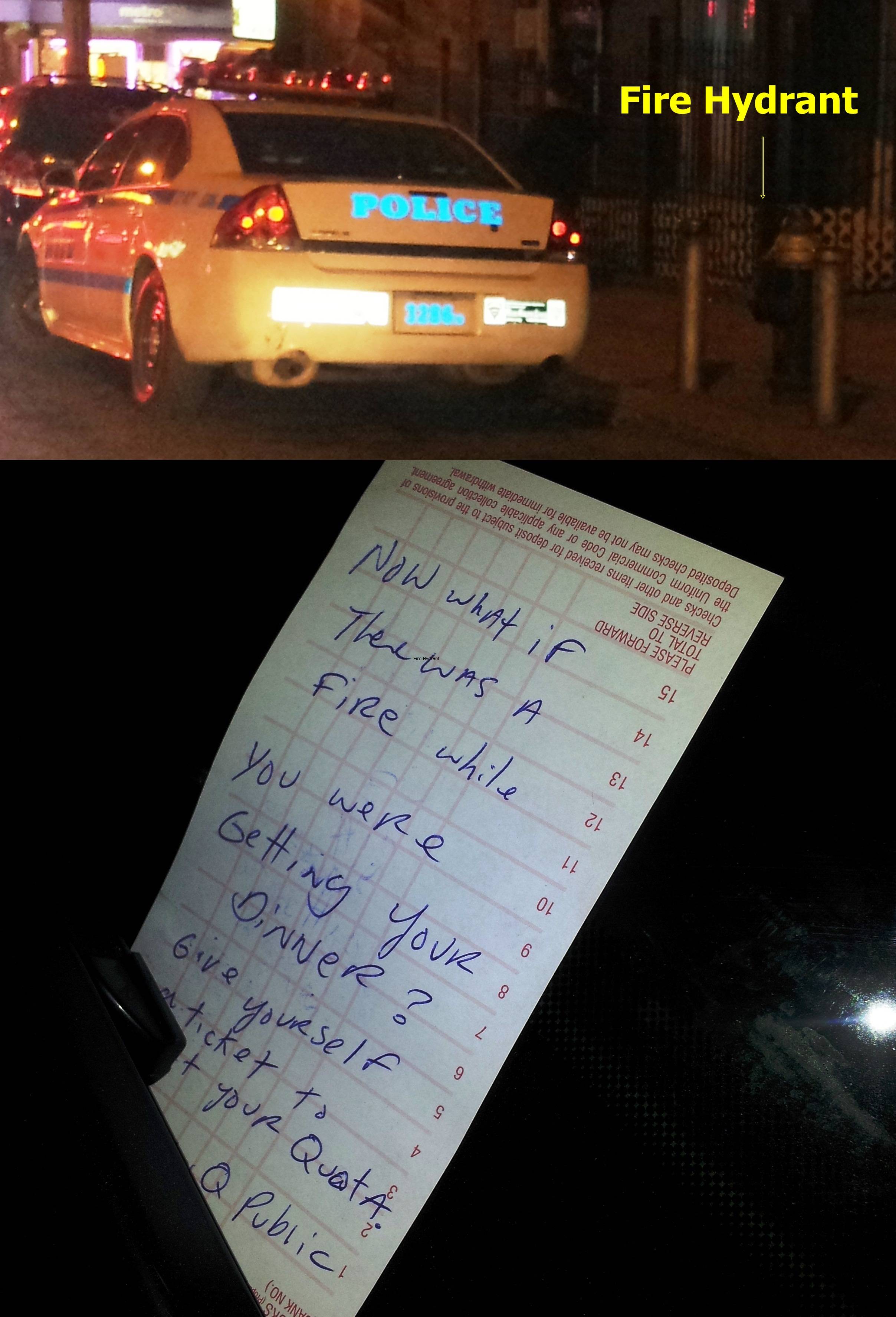 NYPD parked by a fire hydrant, so I gave him a citation.
